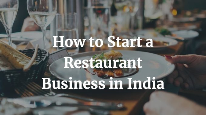 how to start a restaurant business in India