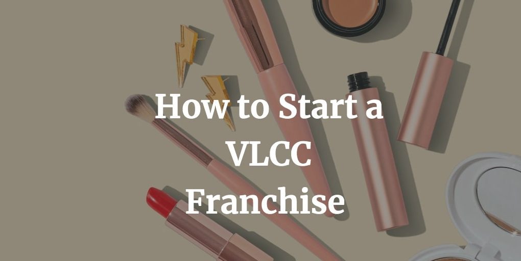 how to start VLCC franchise with cost, profit, and contact details