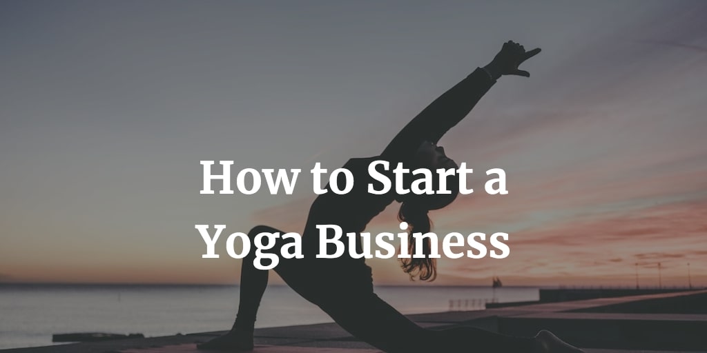 how to start a yoga business