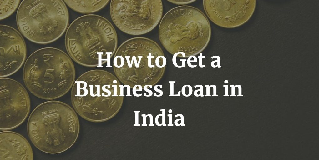 how to get a business loan in India