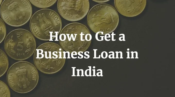 how to get a business loan in India