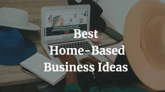 best home business ideas