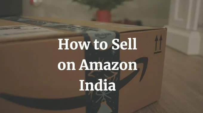how to sell on amazon India