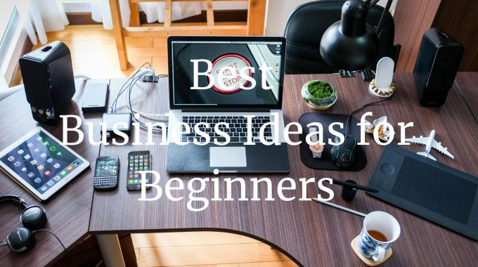 best business ideas for beginners