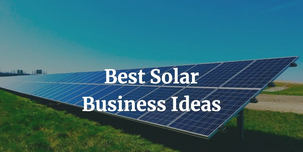 best solar business ideas