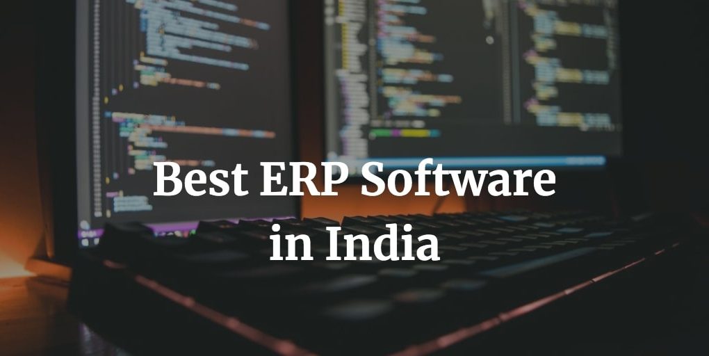 Best 10 ERP Software In India For Small Business - NWB