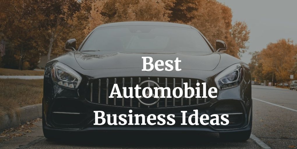 best automobile business ideas