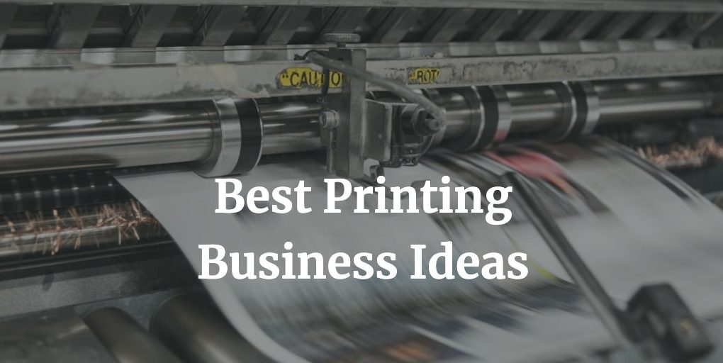 best printing business ideas