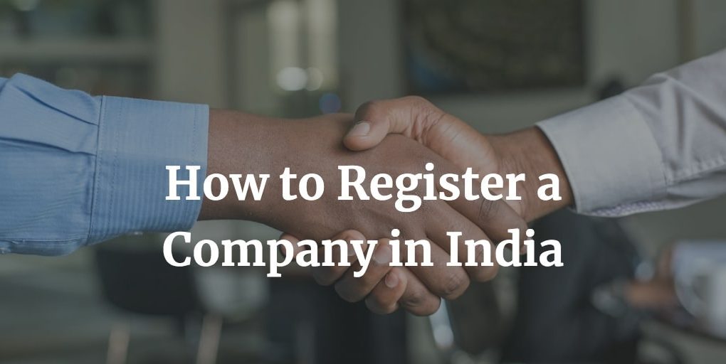 a complete guide on how to register a company in India