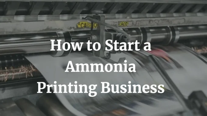 how to start ammonia printing business
