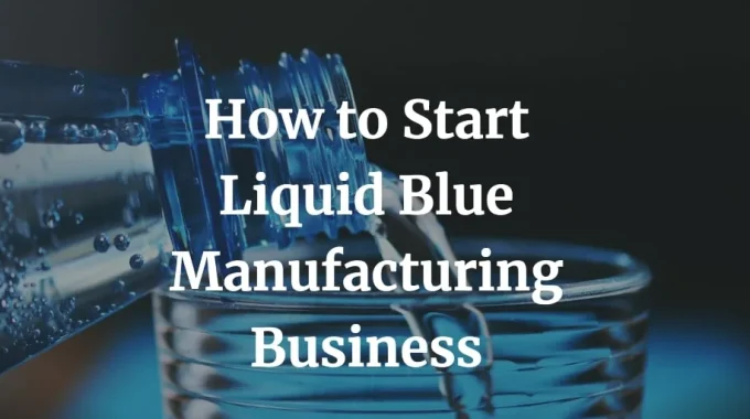 how to start fabric whitener liquid blue manufacturing business