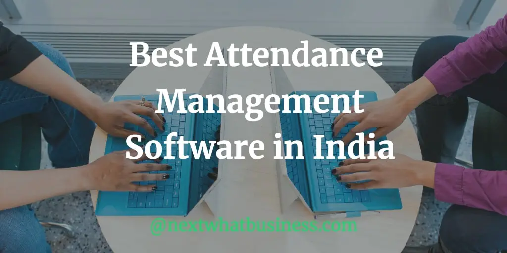 best attendance management software in India