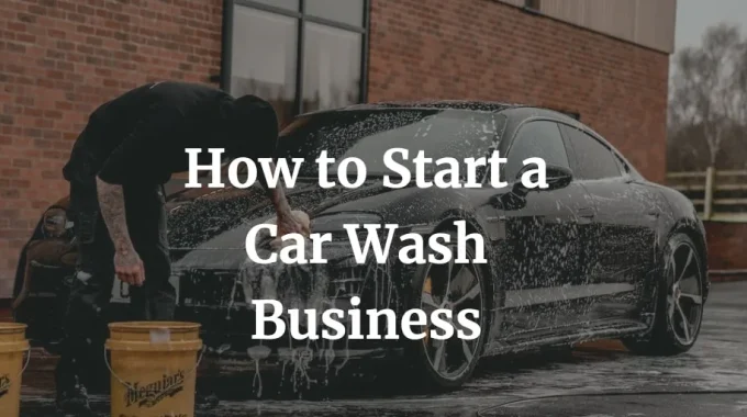 how to start a car wash business