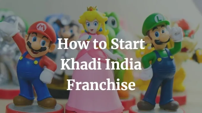 how to start khadi india franchise business