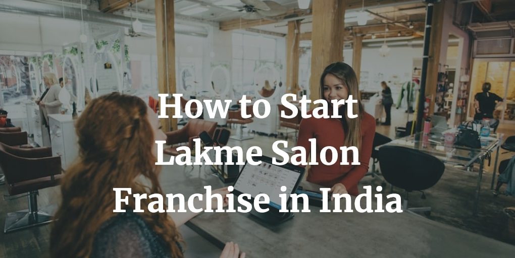how to get a lakme salon franchise in India