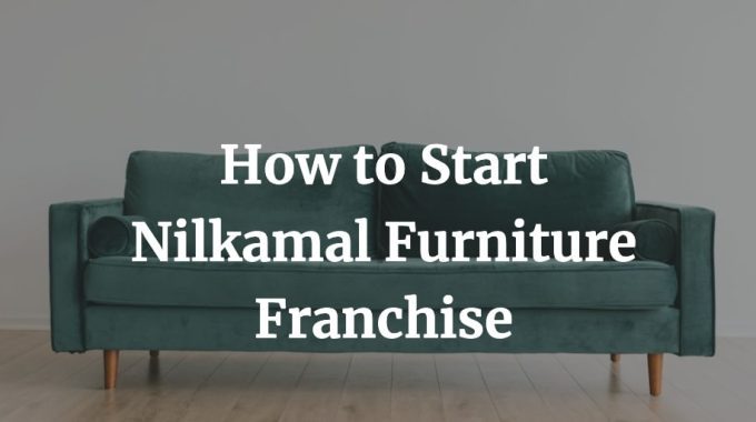 nilkamal furniture franchise