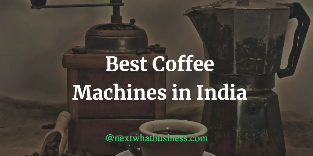 best coffee machines in India