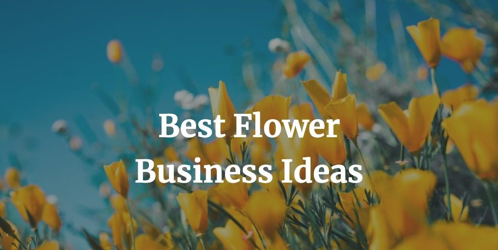 best flower business ideas
