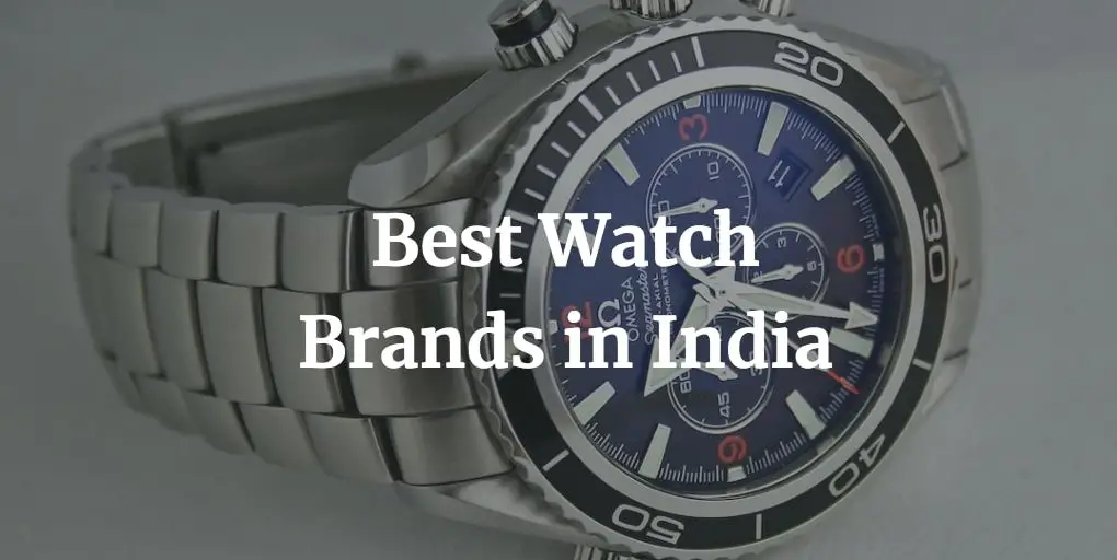 best watch brands in India