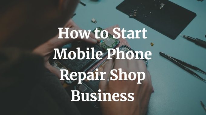 mobile phone repair shop business plan