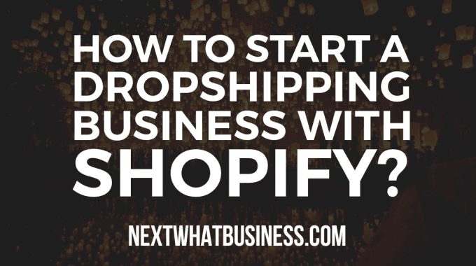 Dropshipping Business With Shopify