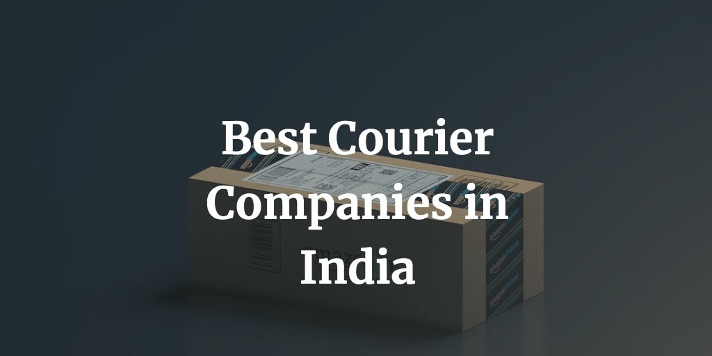 here is a list of the best courier companies in India