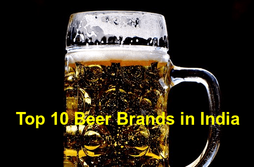 10 Best Beer Brands In India In 2019 NextWhatBusiness