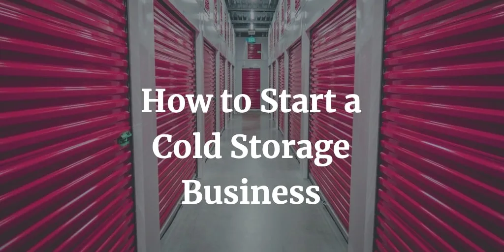 how to start a cold storage business in India