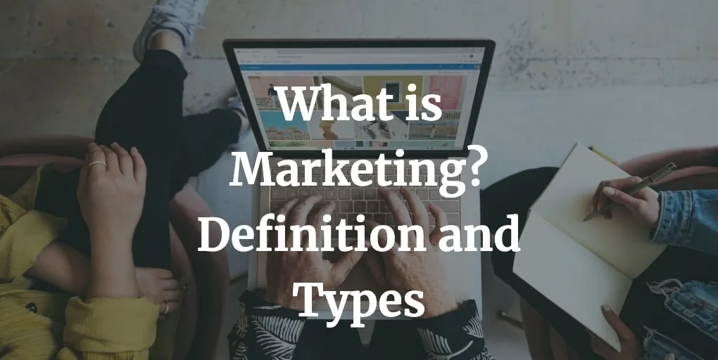 what-is-marketing-in-business-definition-and-types