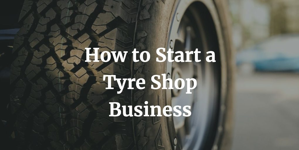 how to start a tire shop business