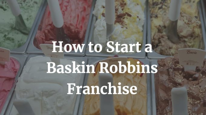 how to start baskin robbins franchise in India