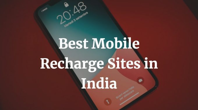 best mobile recharge sites in india