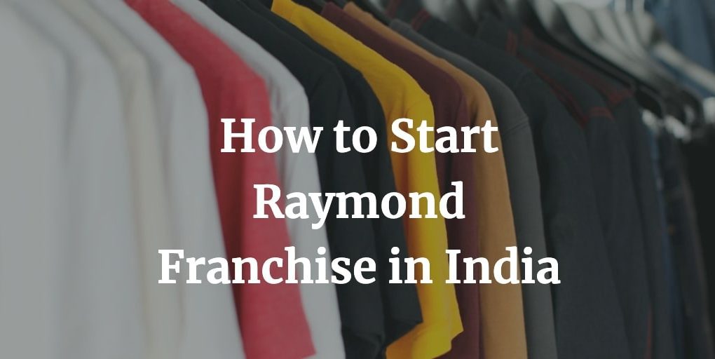 raymond franchise in India