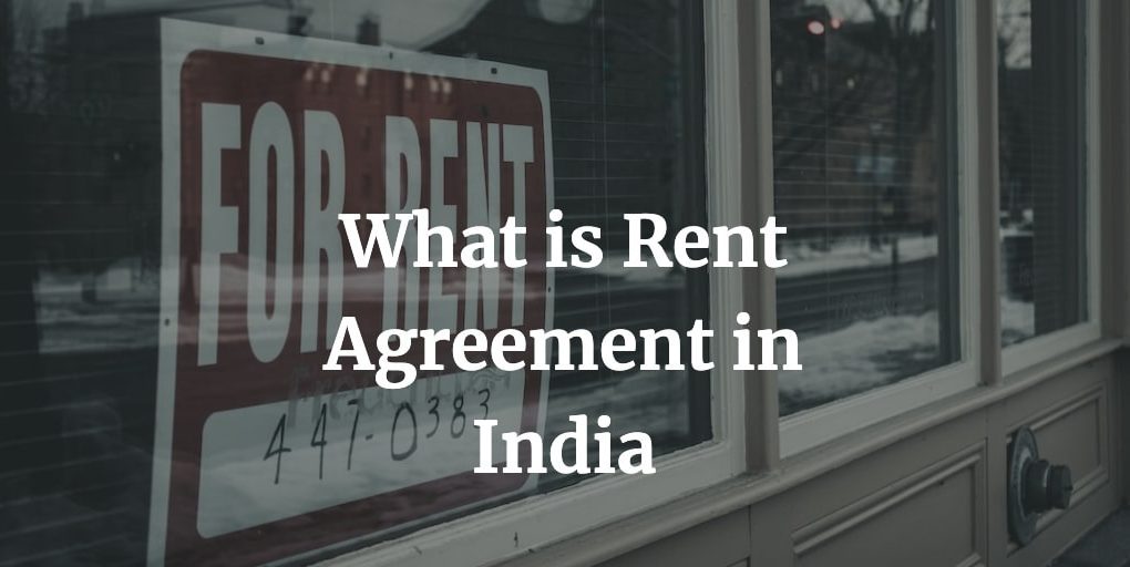 what is a rent agreement in India