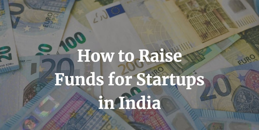ways to raise funds for startups in India