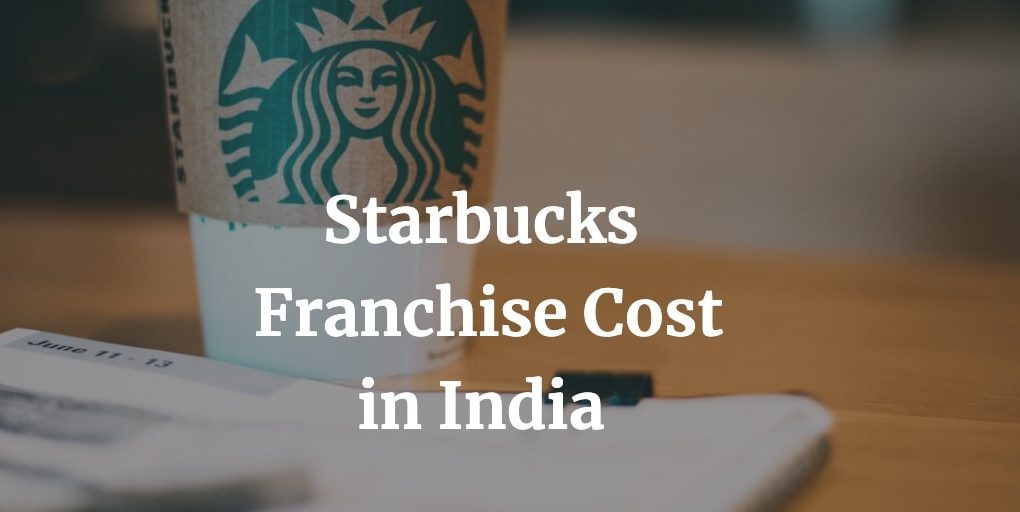 starbucks franchise cost in India