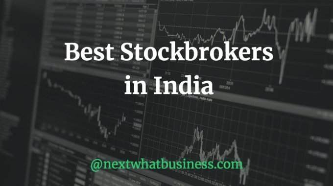 best stockbrokers in India