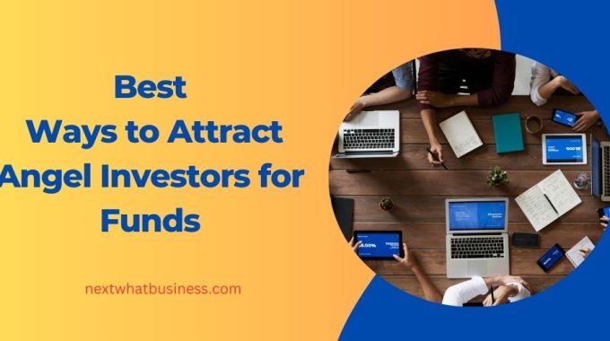 how to attract angel investors for startup funds