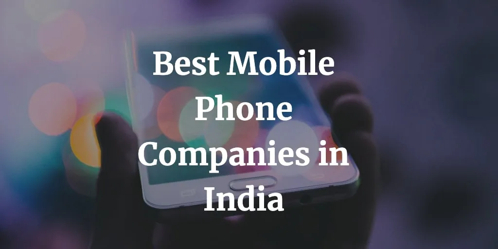 best mobile phone companies in India