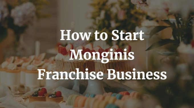 here is a complete guide to start a Monginis franchise business in India