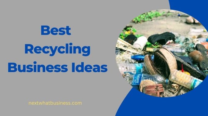 best recycling business ideas