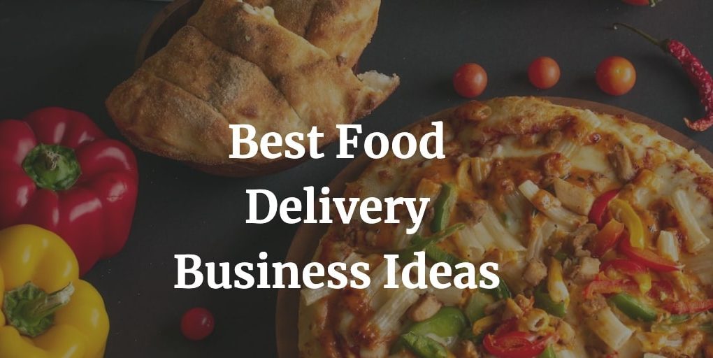 best food delivery business ideas