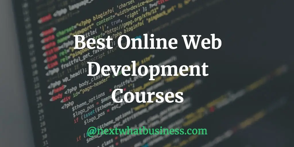 Best 12 Web Development Courses Online - Free & Paid