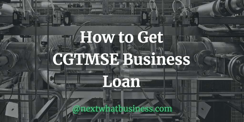 how to get CGTMSE business loan