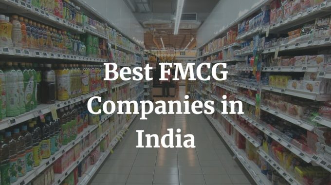 here is a list of the best FMCG companies in India