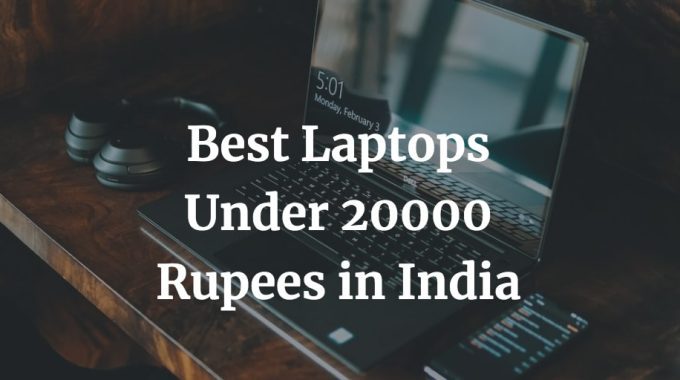 best laptops under 20000 Rupees in India
