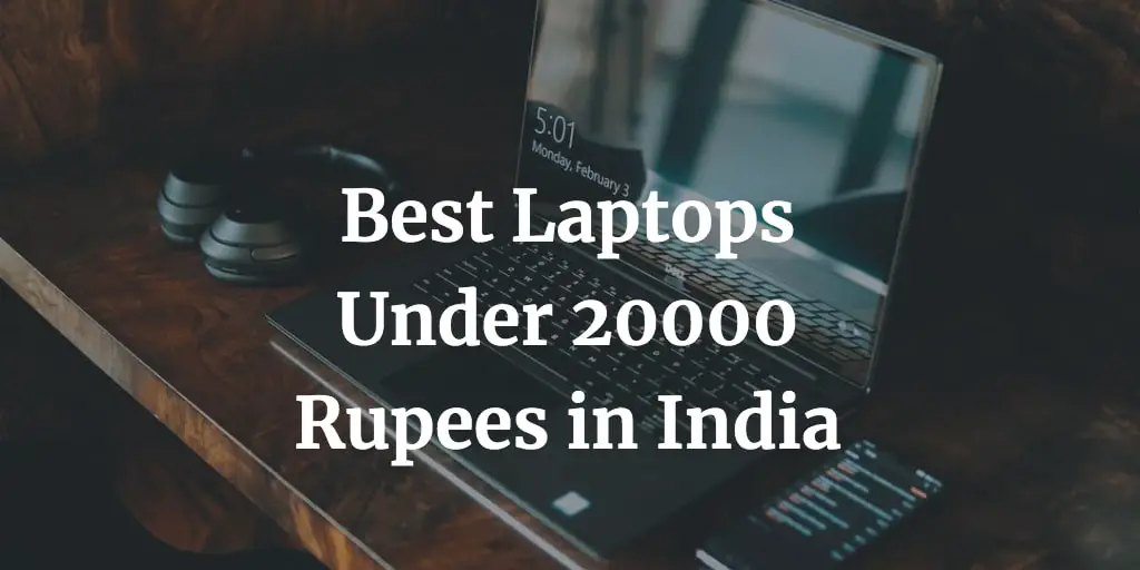 best laptops under 20000 Rupees in India
