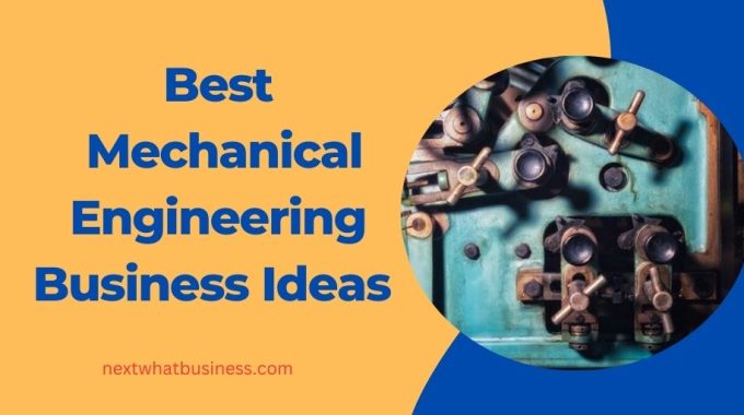 best mechanical engineering business ideas