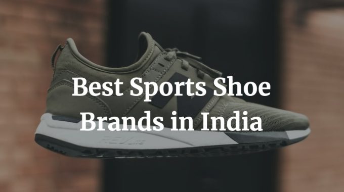 best sports shoe brands in India