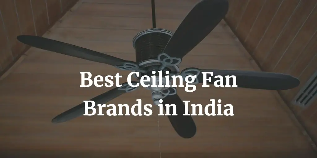best ceiling fan brands in India